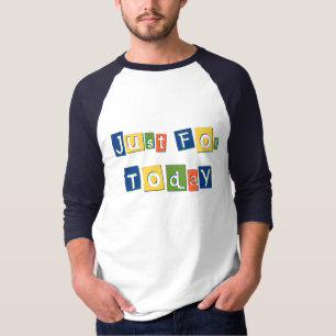 Just for Today Slogan Quote Color Block Letters T-Shirt