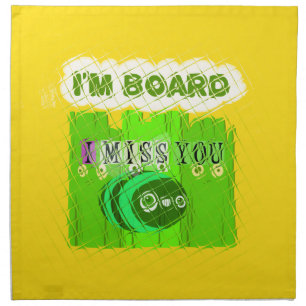 Just Funny I Miss You I am Bored Napkin