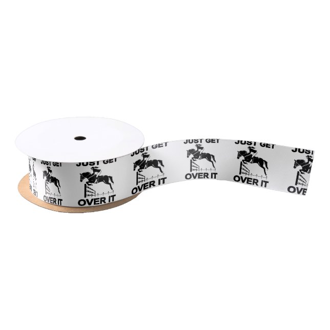 JUST GET OVER IT SATIN RIBBON (Spool)