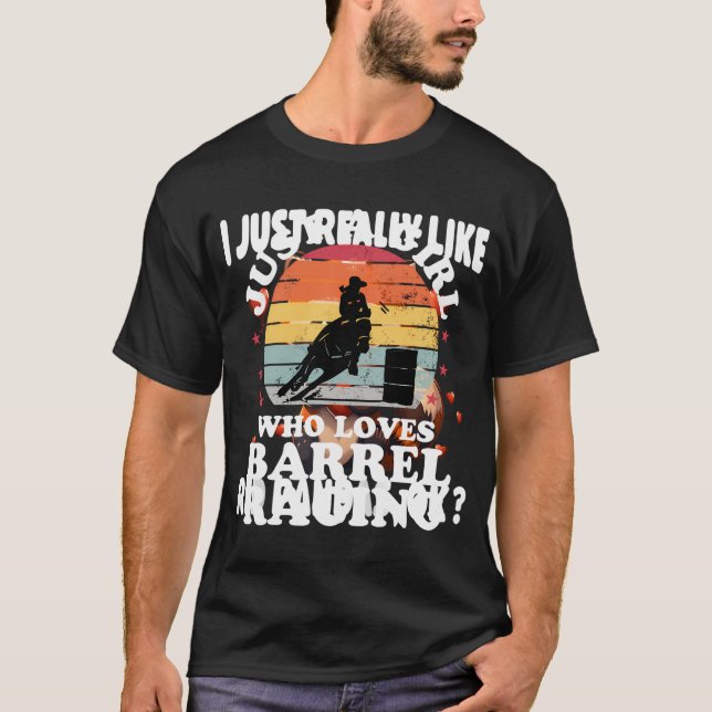 Just Girl Loves Barrel Racing Barrel Racer Girl Wo T-Shirt (Front)