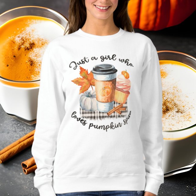 just girl pumpkin spice love Fall Seasonal Sweatshirt (Creator Uploaded)