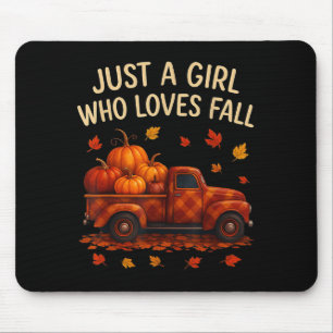 Just Girl Who Loves Fall Season Pumpkin Truck Autu Mouse Pad