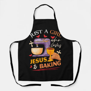 Just Girl Who Loves Jesus And Baking Christian Rel Apron