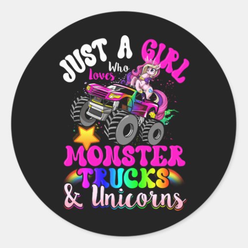 Just Girl Who Loves Monster Trucks and Unicorns Ma Classic Round Sticker