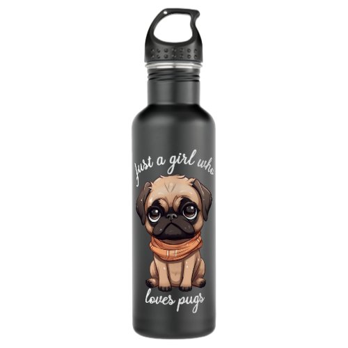Just Girl Who Loves Pugs Cute Saying for Pug Owner Stainless Steel Water Bottle