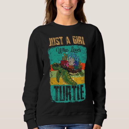 Just Girl Who Loves Turtle Vintage Animal Sweatshirt