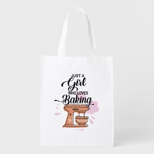 Just Girls Who Love Baking Grocery Bag