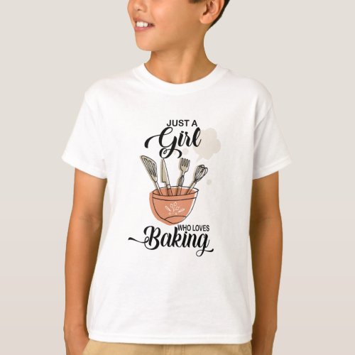 Just Girls Who Love Baking T_Shirt