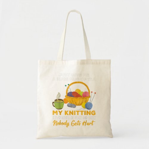 Just Give Me A Huge Mug Of Tea My Knitting Tote Bag