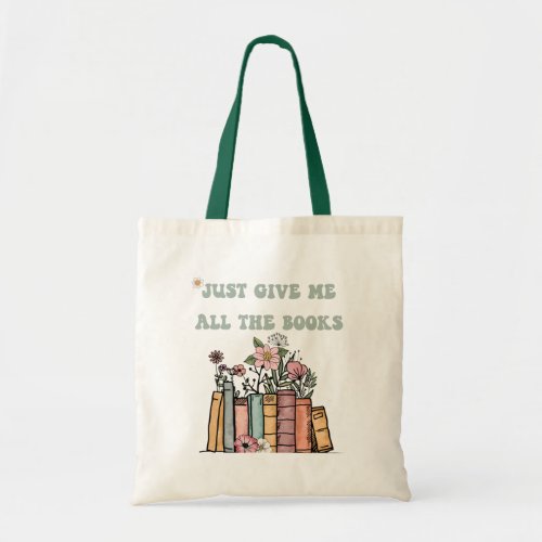Just Give Me All the Books Floral Boho Retro Daisy Tote Bag