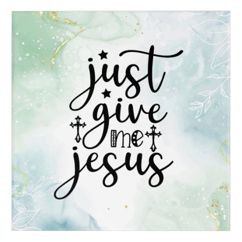 Just Give Me Jesus Christian Worship Song  Acrylic Print