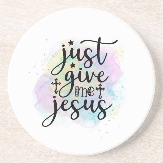 Just Give Me Jesus Christian Worship Song Coaster (Front)