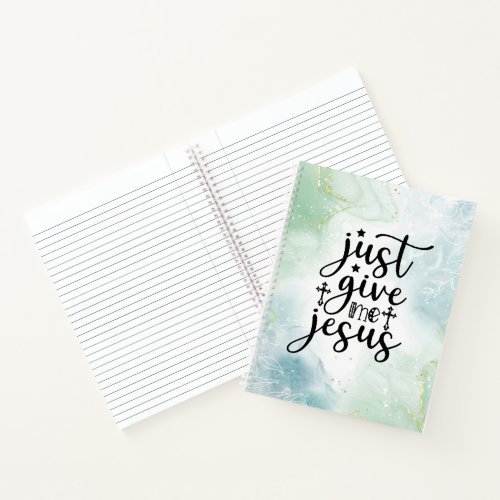 Just Give Me Jesus Christian Worship Song  Notebook