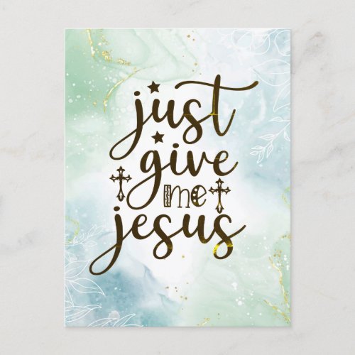 Just Give Me Jesus Christian Worship Song Postcard