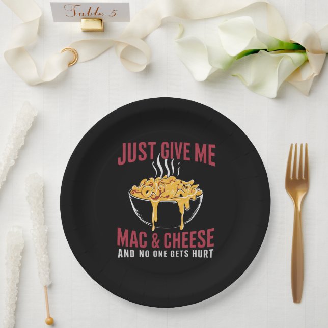 Just Give Me Mac & Cheese And No One Gets Hurt  Paper Plates (Wedding)