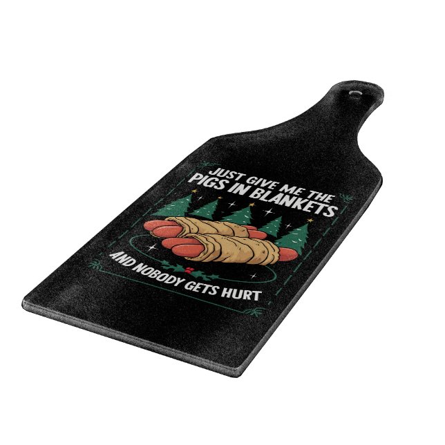 Just Give Me Pigs In Blankets Hilarious Xmas Party Cutting Board (Corner)
