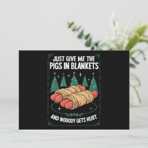 Just Give Me Pigs In Blankets Hilarious Xmas Party Holiday Card
