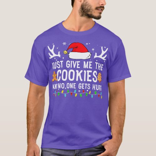 Just give me the cookies Christmas T_Shirt