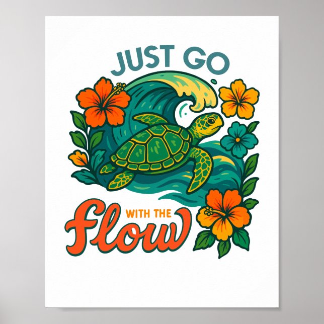 Just Go with the Flow Turtle Poster (Front)