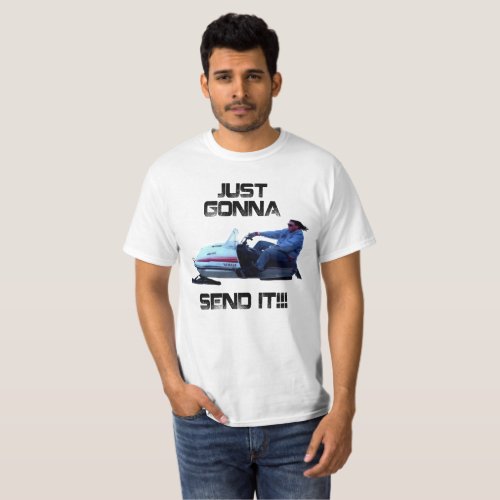 Just Gonna Send It Funny Larry The Enticer T_shirt