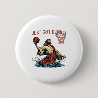 Just Got Dunked Funny Baptism Jesus Christian Bask Button