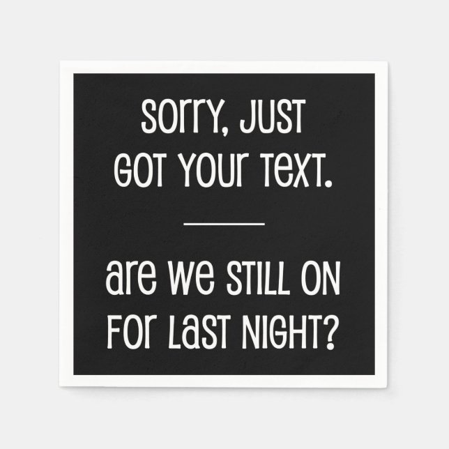 Just Got Your Text Napkins (Front)