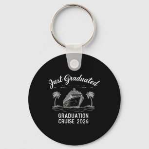 Just Graduated Graduation Cruise 2026 Celebration Keychain