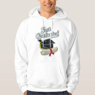 Just Graduated!  Hoodie