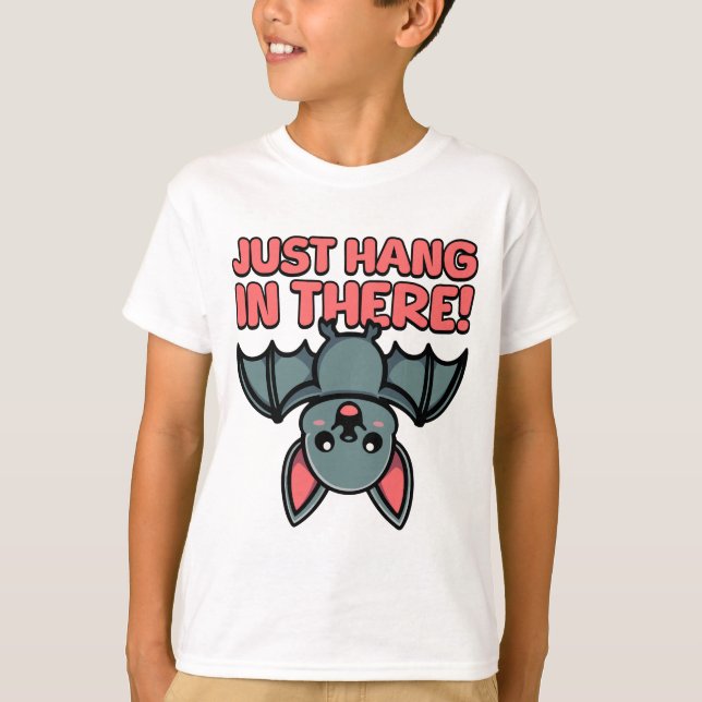 Just Hang In There! Cute Bat Pun Cartoon T-Shirt (Front)