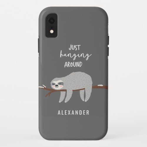 Just hanging around fun bright cartoon sloth iPhone XR case