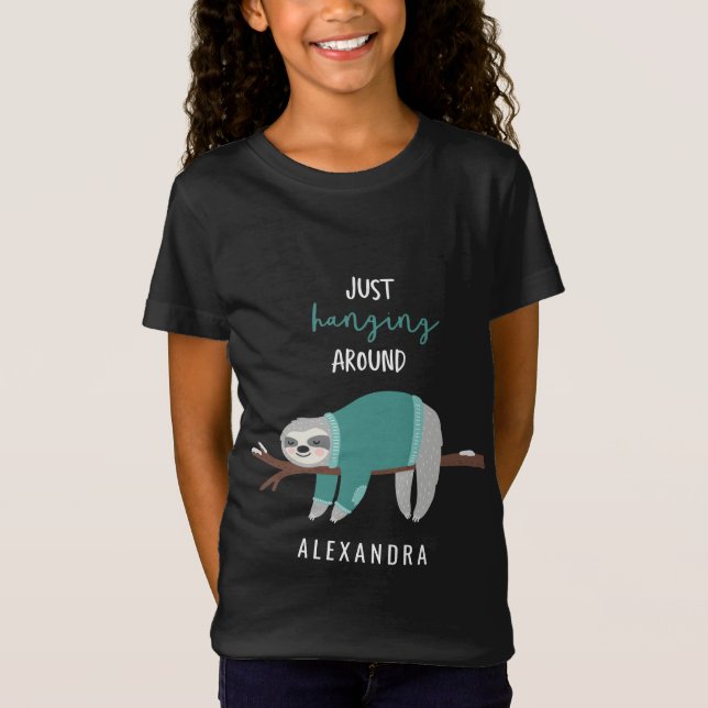 Just hanging around sloth teal T-Shirt (Front)