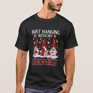 Just Hanging With My Gnomies Pajama Cute Gnome Chr T-Shirt