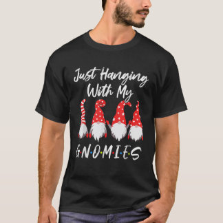 Just Hanging With My Gnomies Shirt Christmas Gnome