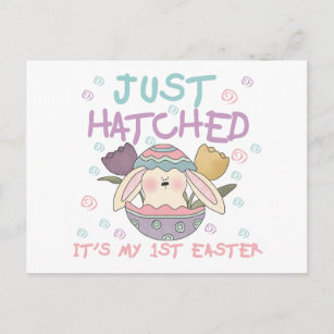 Just Hatched 1st Easter Tshirts and Gifts Holiday Postcard