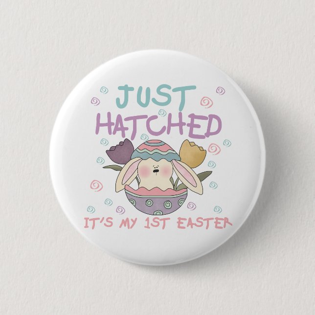 Just Hatched 1st Easter Tshirts and Gifts Pinback Button (Front)