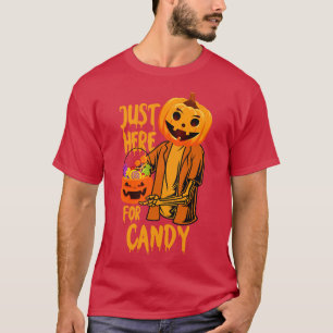Just Here For Candy Halloween 2021 Costume Gift Fo T-Shirt