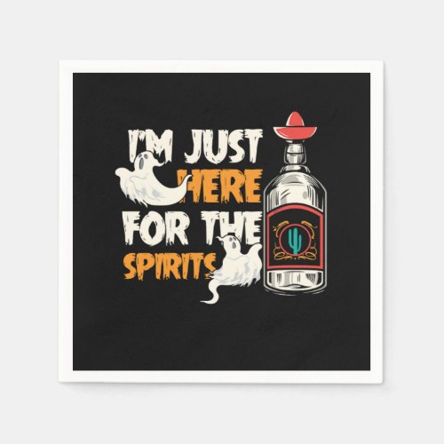 Just Here For Spirits Halloween Tequila Spooky Gif Napkins