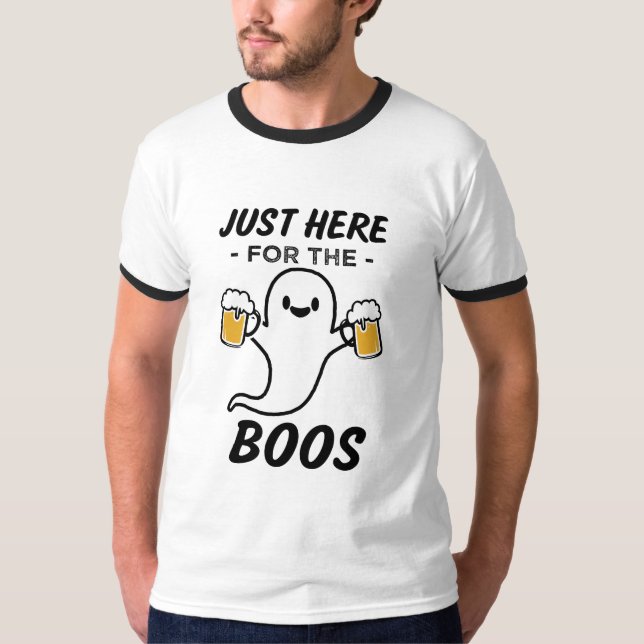 Just here for the Boos funny beer Halloween shirt (Front)