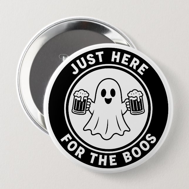 Just Here For The Boos Funny Ghost Halloween Button (Front & Back)