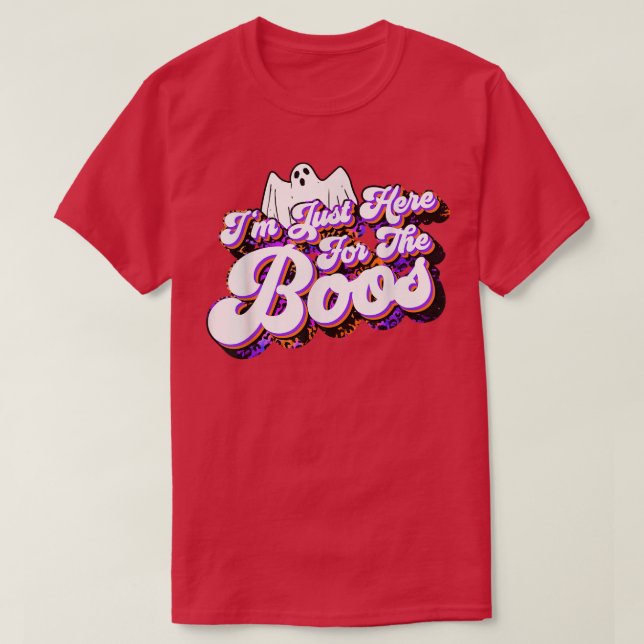 Just Here For The Boos Funny Ghost Leopard Hallowe T-Shirt (Design Front)