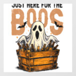 Just Here for the Boos Halloween Wall Decal