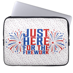 Just Here For The Fireworks Funny For Couple Laptop Sleeve