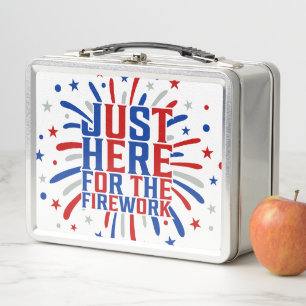 Just Here For The Fireworks Funny For Couple Metal Lunch Box