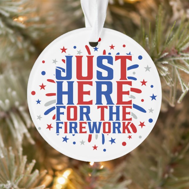 Just Here For The Fireworks Funny For Couple Ornament (Tree)