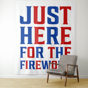 Just Here For The Fireworks Funny For Couple Tapestry