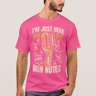 Just Here For The High Notes Opera House Lover Ope T-Shirt