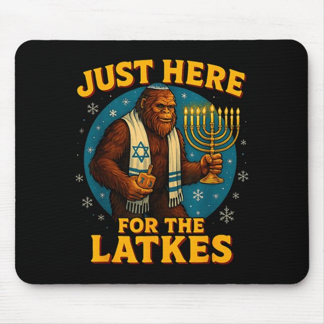 Just Here For The Latkes Funny Hanukkah Bigfoot  Mouse Pad (Front)