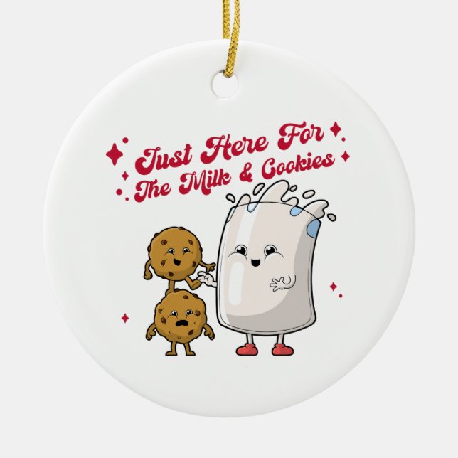 Just Here For The Milk & Cookies Holiday Ornament (Front)