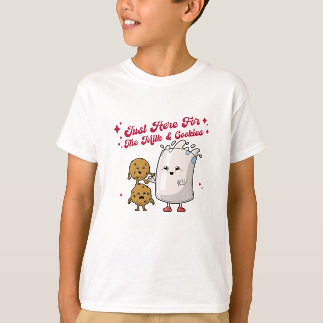 Just Here For The Milk & Cookies Kids T-Shirt (Front)