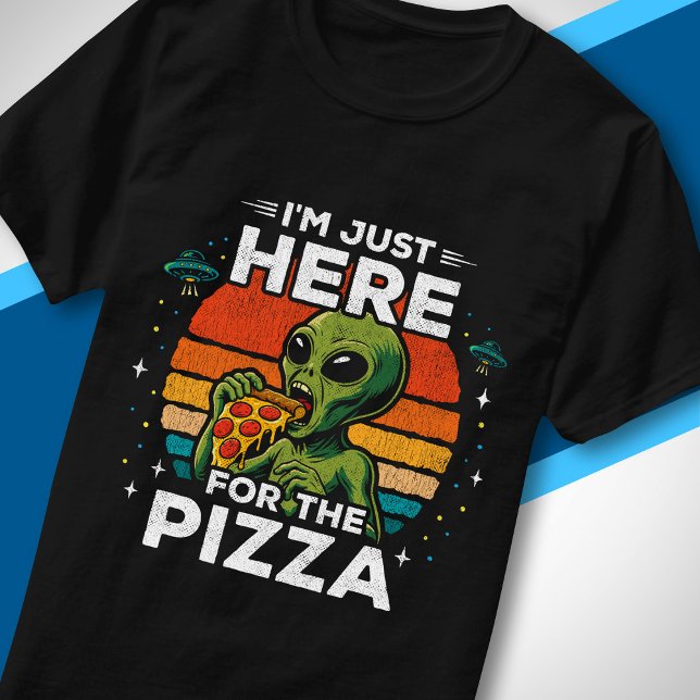 Just Here for the Pizza Retro Space Funny Alien T-Shirt (Creator Uploaded)